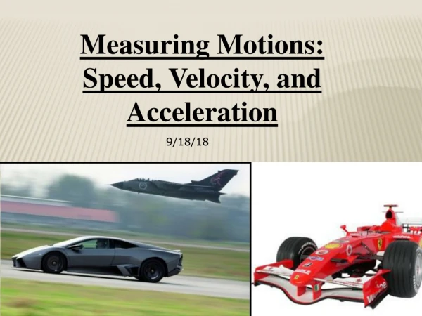 Measuring Motions: Speed, Velocity, and Acceleration