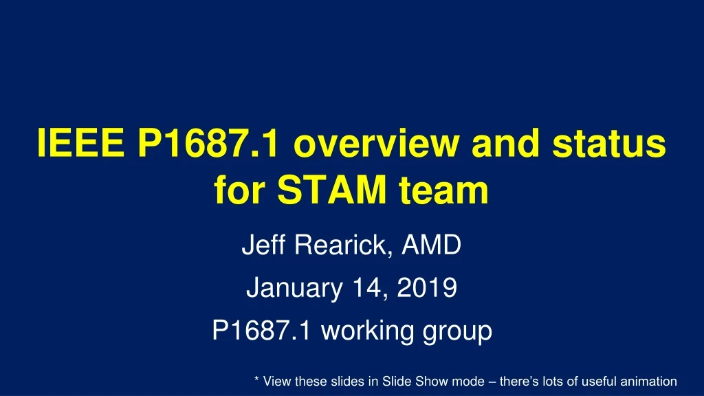 ieee p1687 1 overview and status for stam team