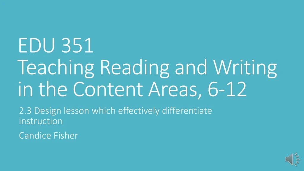 edu 351 teaching reading and writing in the content areas 6 12