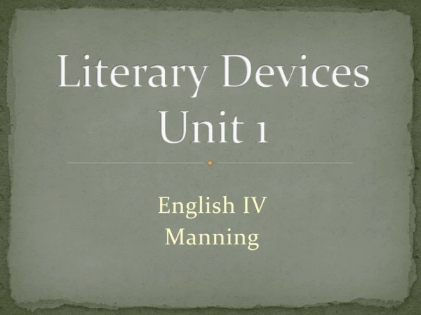 Literary Devices Unit 1