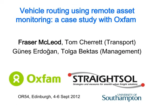 V ehicle routing using remote asset monitoring: a case study with Oxfam