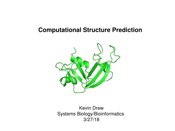 Computational Structure Prediction