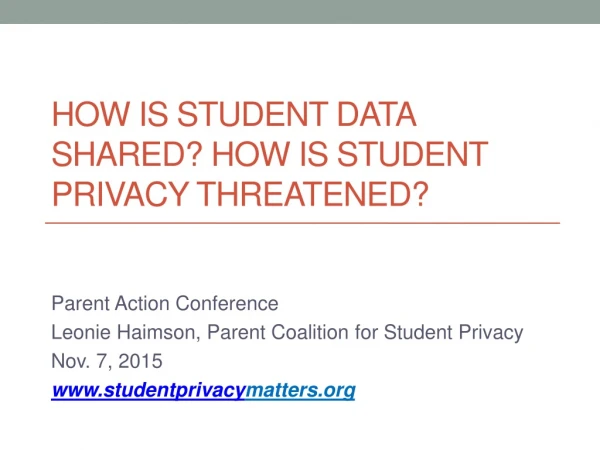 How is student data Shared? How IS student privacy threatened?
