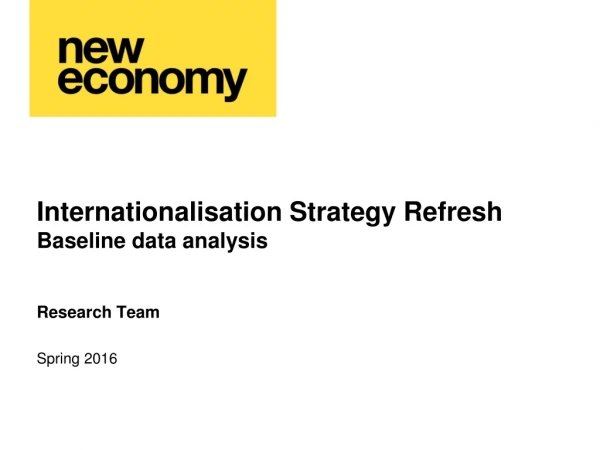 Internationalisation Strategy Refresh Baseline data analysis