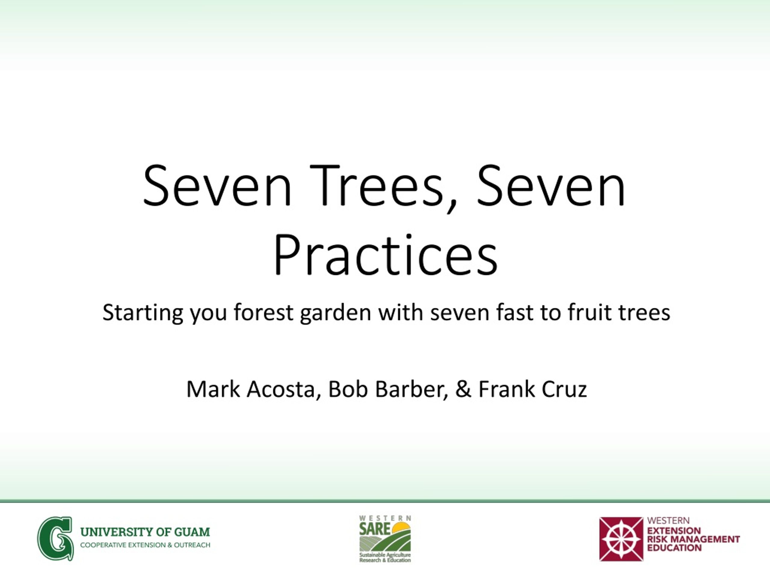 Seven Trees, Seven Practices: Starting Your Forest Garden with Fast-to-Fruit Trees - slide 1