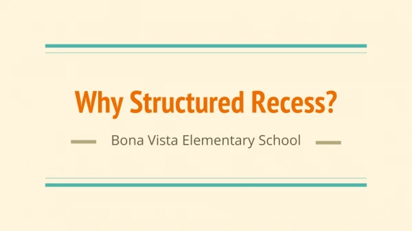 Why Structured Recess?