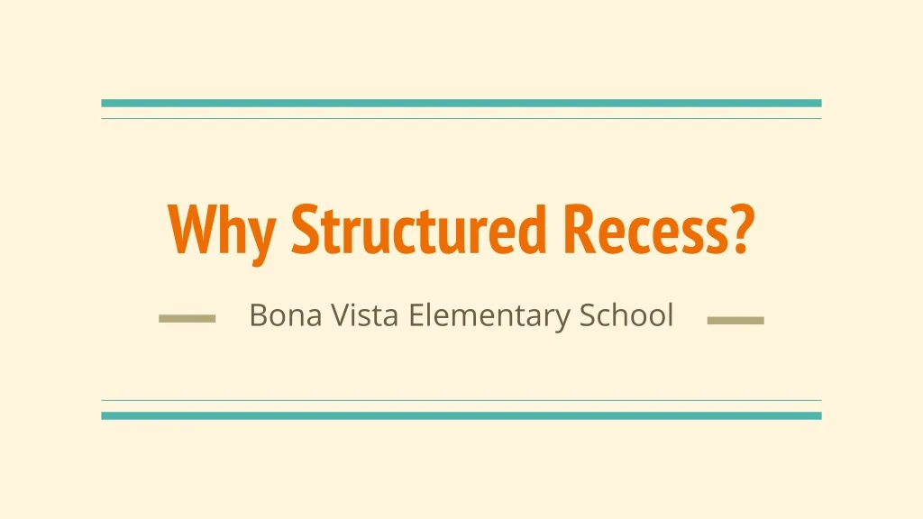 why structured recess