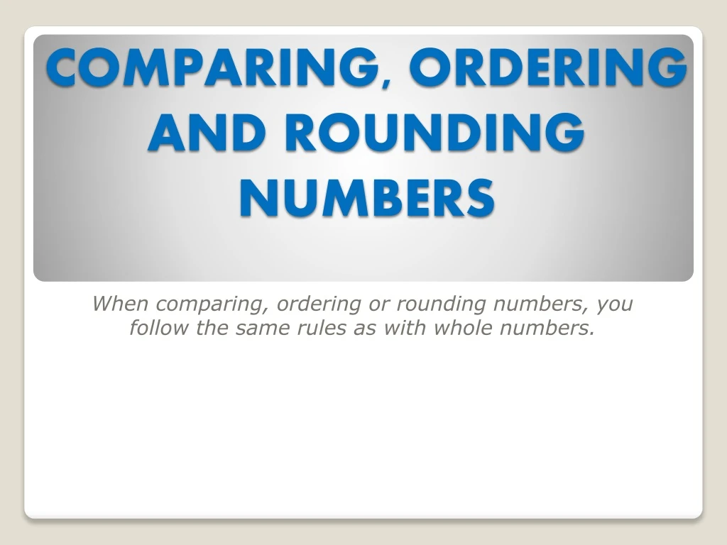 comparing ordering and rounding numbers