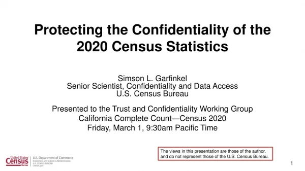 Protecting the Confidentiality of the 2020 Census Statistics