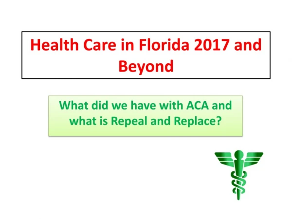 Health Care in Florida 2017 and Beyond