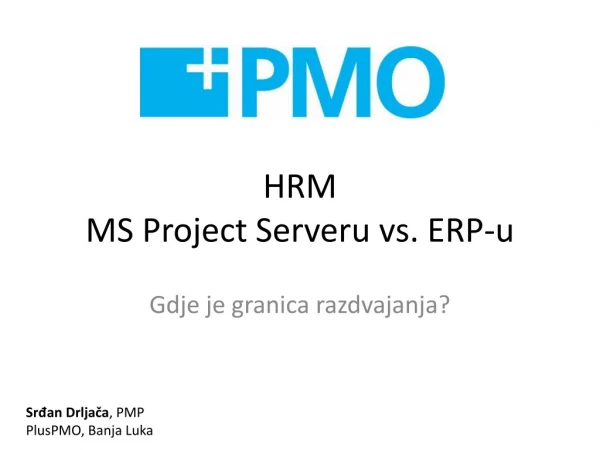 HRM MS Project Serveru vs . ERP-u