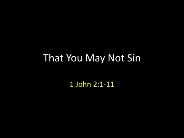That You May Not Sin