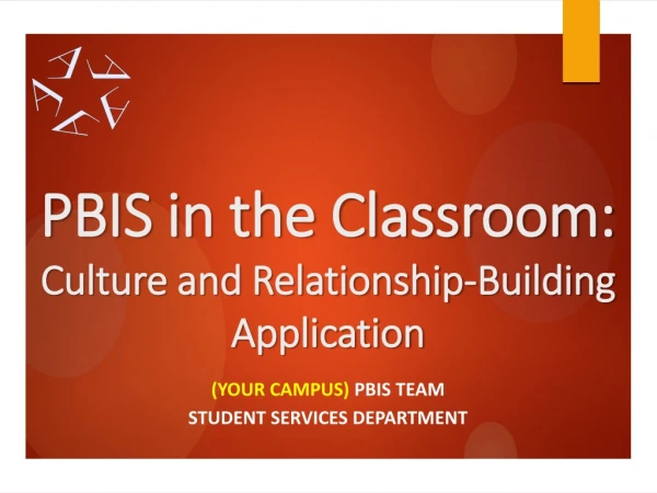 PBIS in the Classroom: Culture and Relationship-Building Application