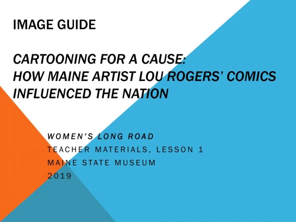 Image Guide Cartooning for a Cause: H ow Maine artist Lou Rogers’ comics influenced the nation