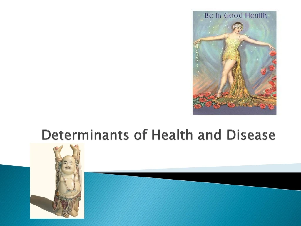 determinants of health and disease