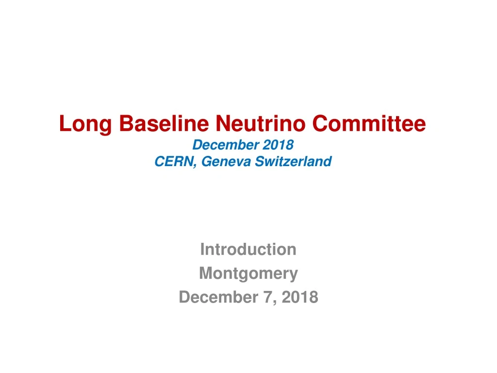 long baseline neutrino committee december 2018 cern geneva switzerland