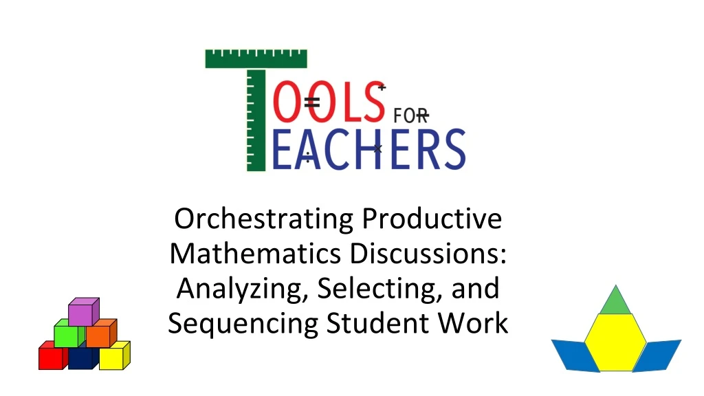 orchestrating productive mathematics discussions analyzing selecting and sequencing student work
