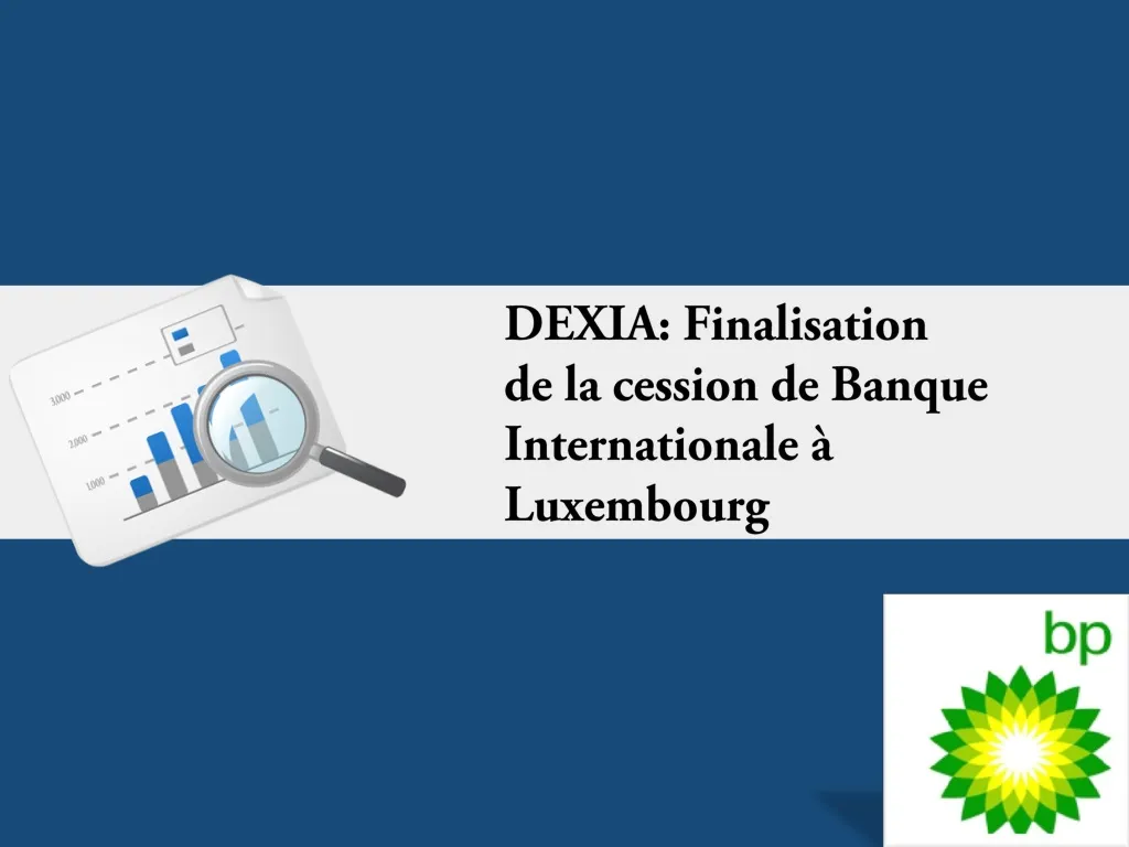 dexia finalisation de la cession de banque internationale luxembourg