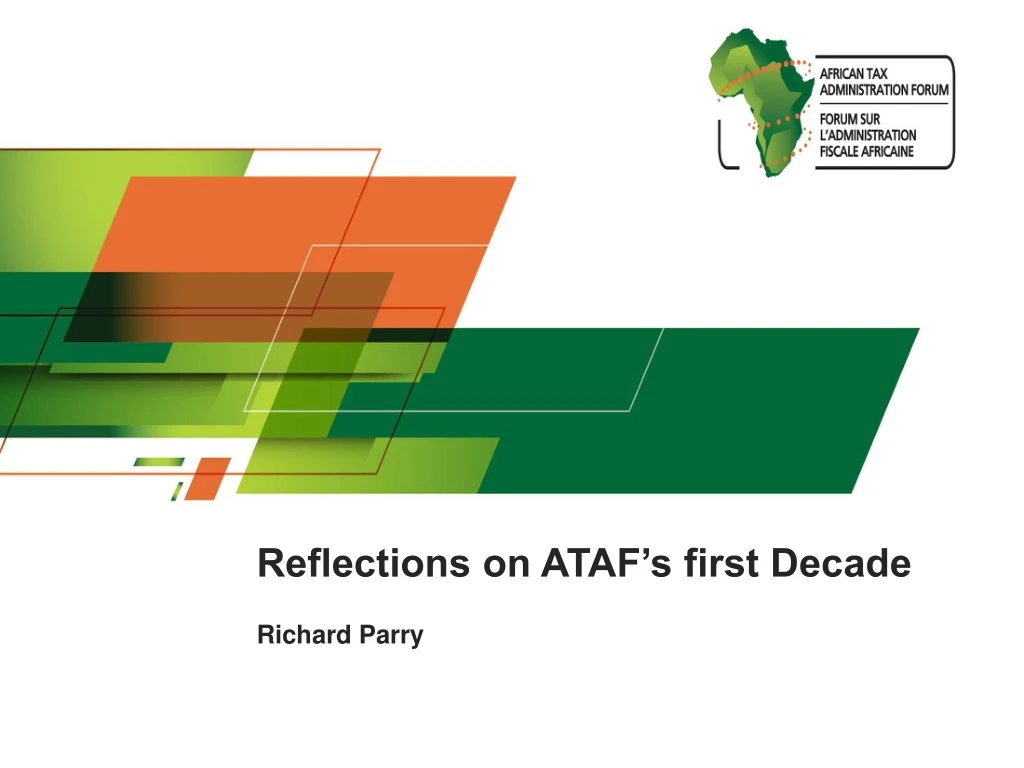 reflections on ataf s first decade richard parry