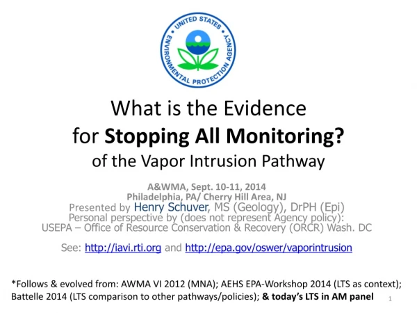 What is the Evidence for Stopping All Monitoring? of the Vapor Intrusion Pathway