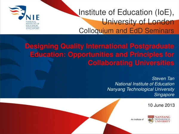 Institute of Education (IoE), University of London Colloquium and EdD Seminars