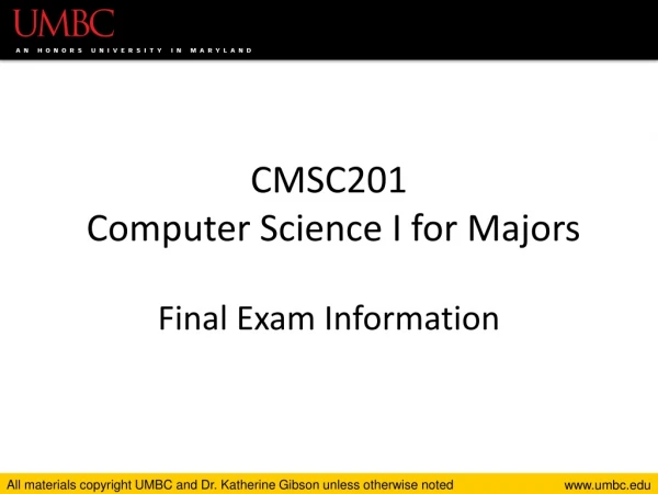 CMSC201 Computer Science I for Majors Final Exam Information