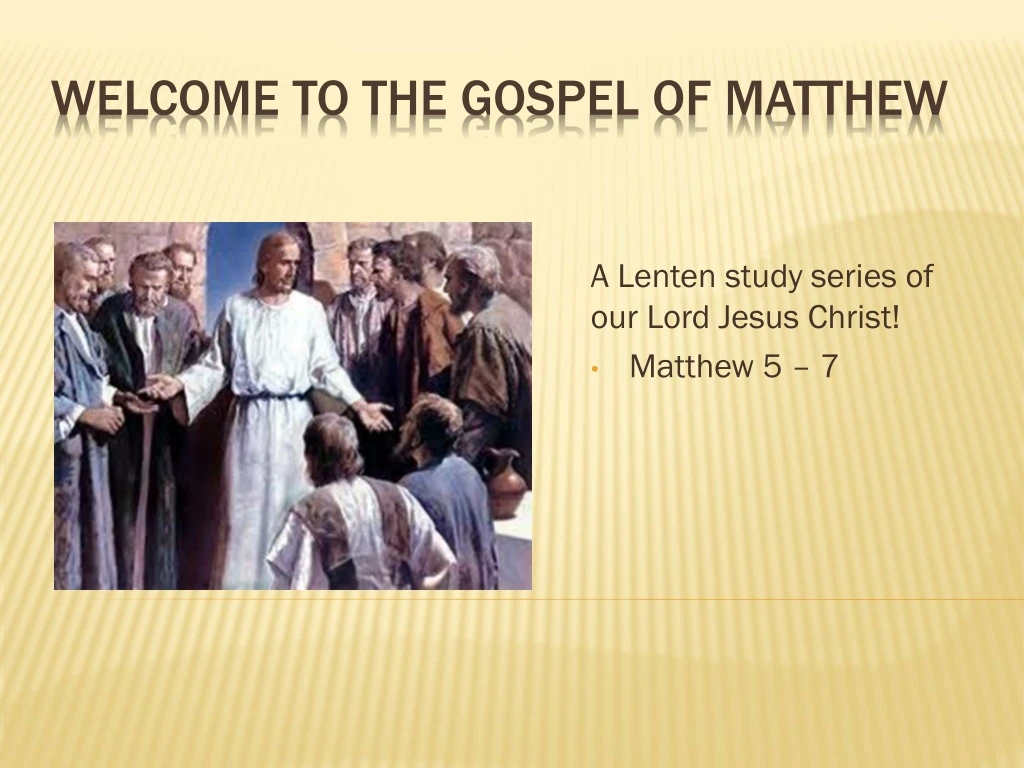 a lenten study series of our lord jesus christ matthew 5 7