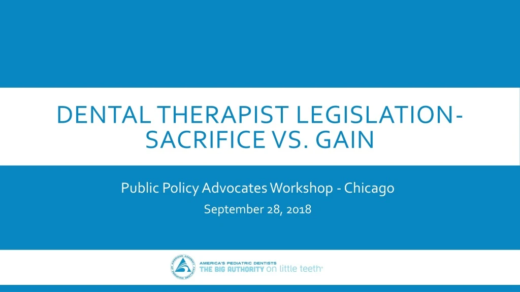 dental therapist legislation sacrifice vs gain