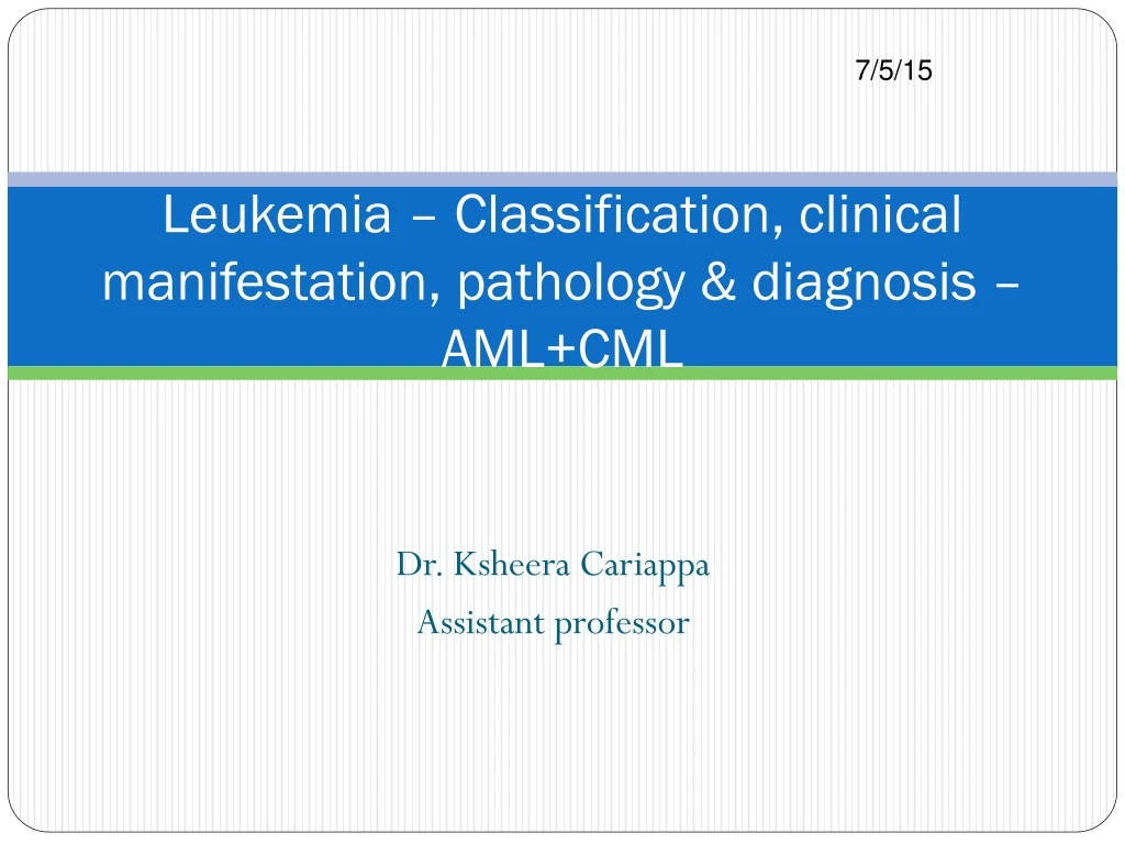 leukemia classification clinical manifestation pathology diagnosis aml cml
