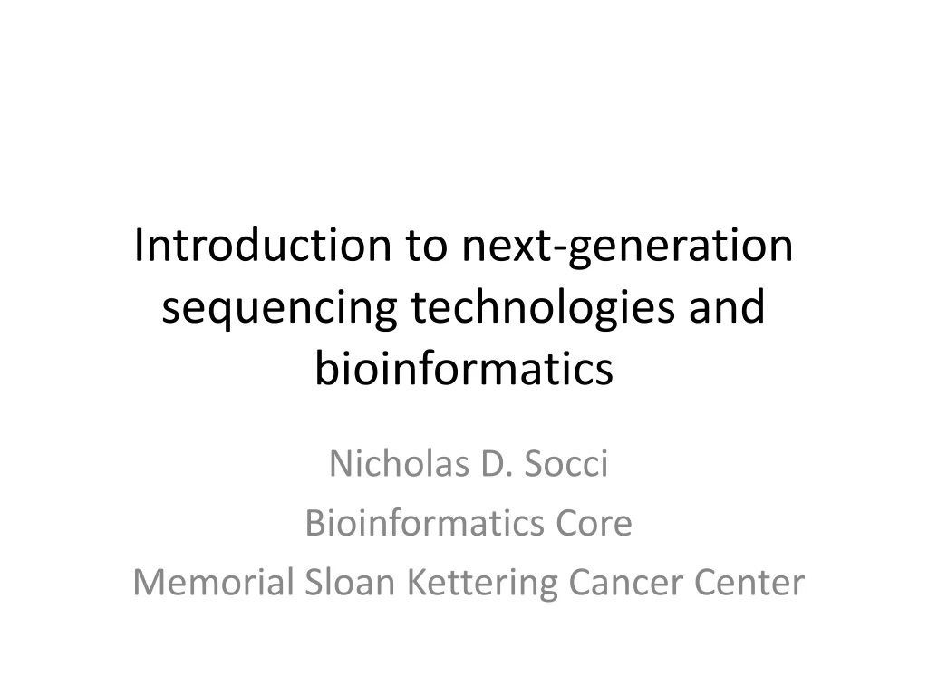 introduction to next generation sequencing technologies and bioinformatics