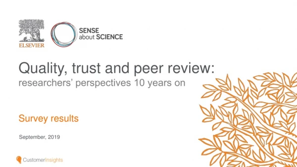 Quality, trust and peer review: researchers’ perspectives 10 years on