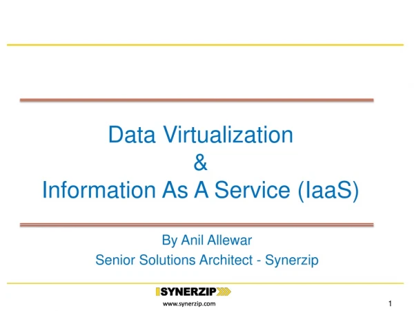 Data Virtualization &amp; Information As A Service ( IaaS )