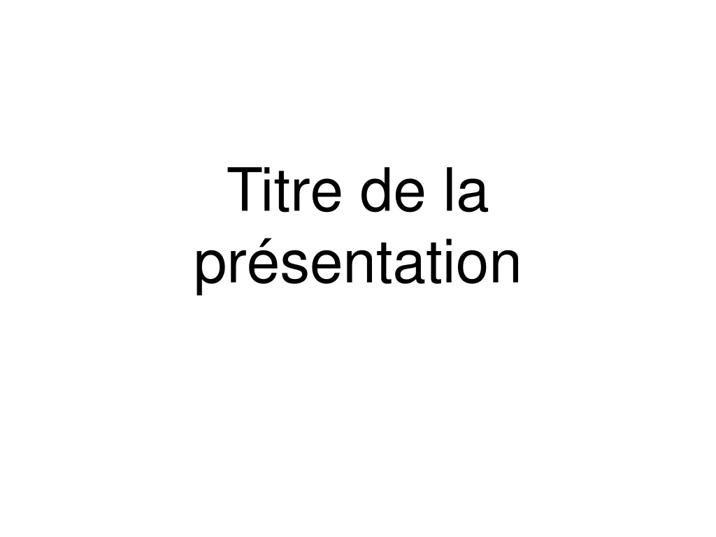 titre de la pr sentation