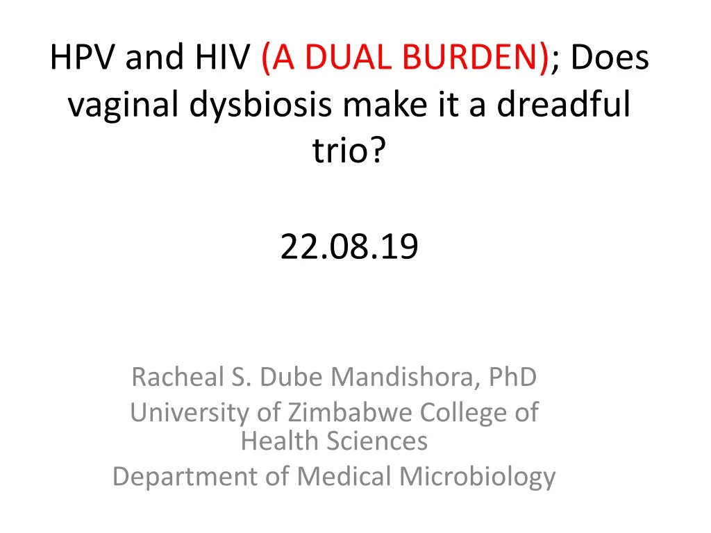 hpv and hiv a dual burden does vaginal dysbiosis make it a dreadful trio 22 08 19