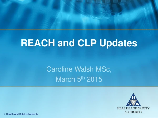 REACH and CLP Updates