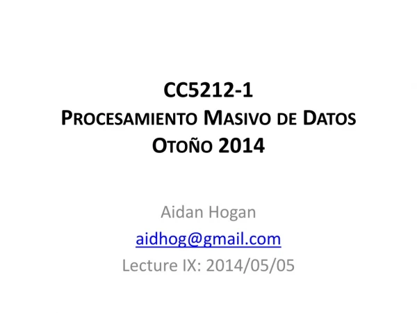 CC5212-1 Procesamiento Masivo de Datos Otoño 2014