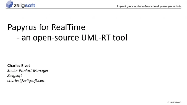 Papyrus for RealTime - an open-source UML-RT tool