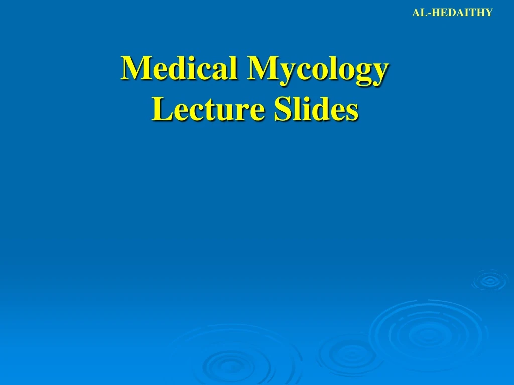 medical mycology lecture slides