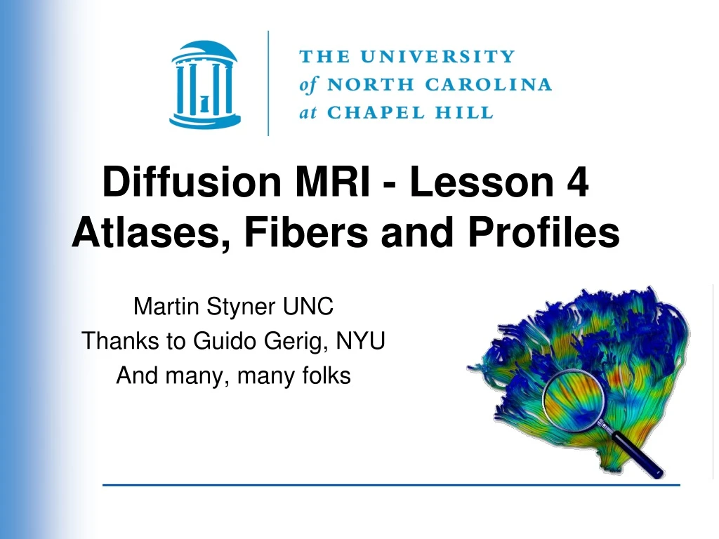 diffusion mri lesson 4 atlases fibers and profiles