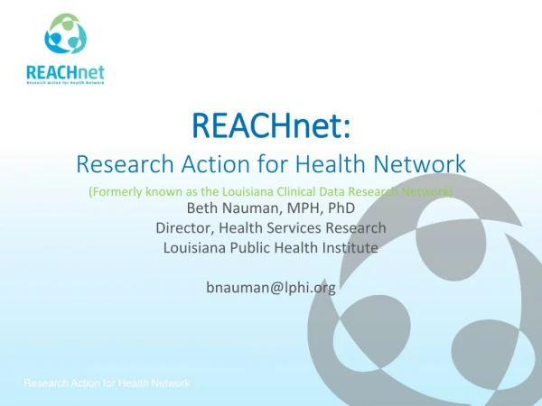 REACHnet : Research Action for Health Network