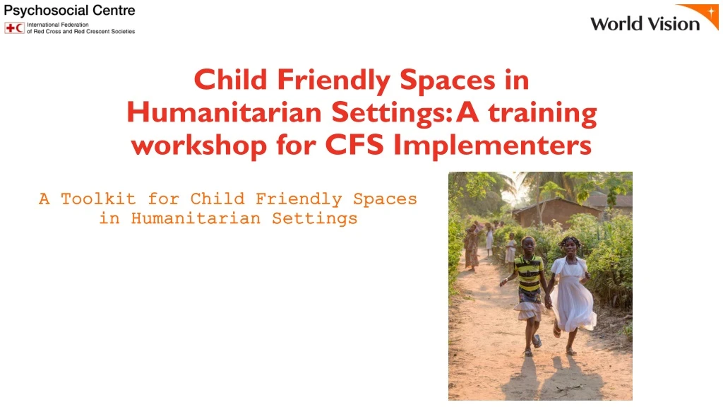child friendly spaces in humanitarian settings a training workshop for cfs implementers