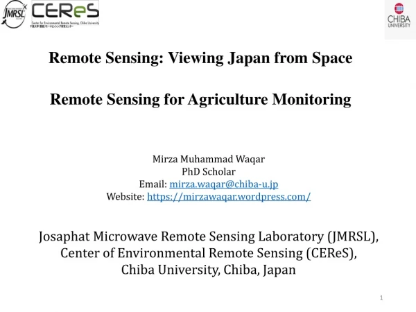 Remote Sensing: Viewing Japan from Space Remote Sensing for Agriculture Monitoring