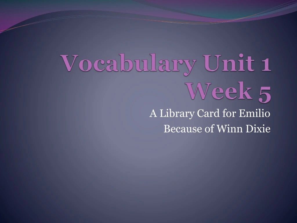 vocabulary unit 1 week 5