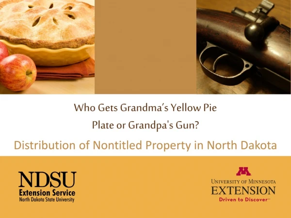 Who Gets Grandma’s Yellow Pie Plate or Grandpa's Gun?