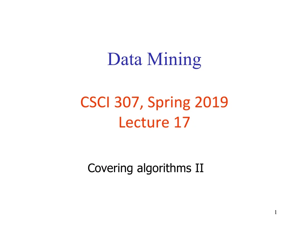 data mining csci 307 spring 2019 lecture 17
