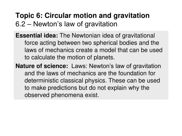 Topic 6: Circular motion and gravitation 6.2 – Newton’s law of gravitation