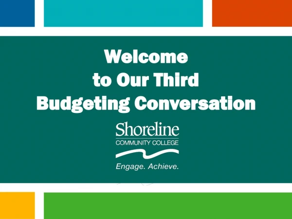 Welcome to Our Third Budgeting Conversation