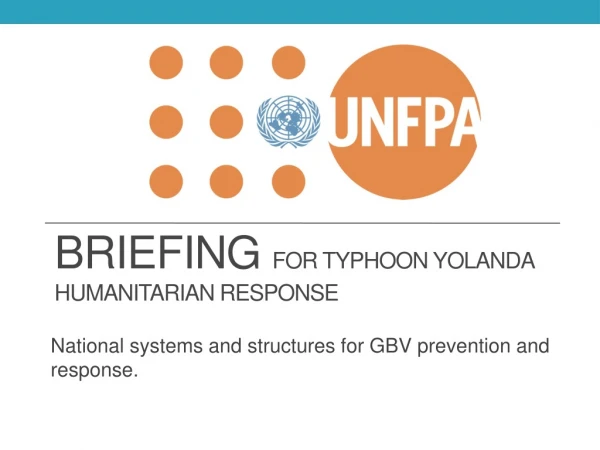 BRIEFING For Typhoon Yolanda Humanitarian Response