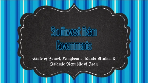 Southwest Asian Governments