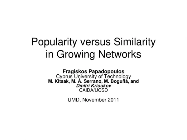 Popularity versus Similarity in Growing Networks